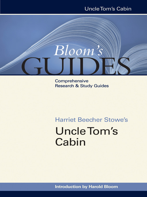Title details for Harriet Beecher Stowe's Uncle Tom's Cabin by Harold Bloom - Available